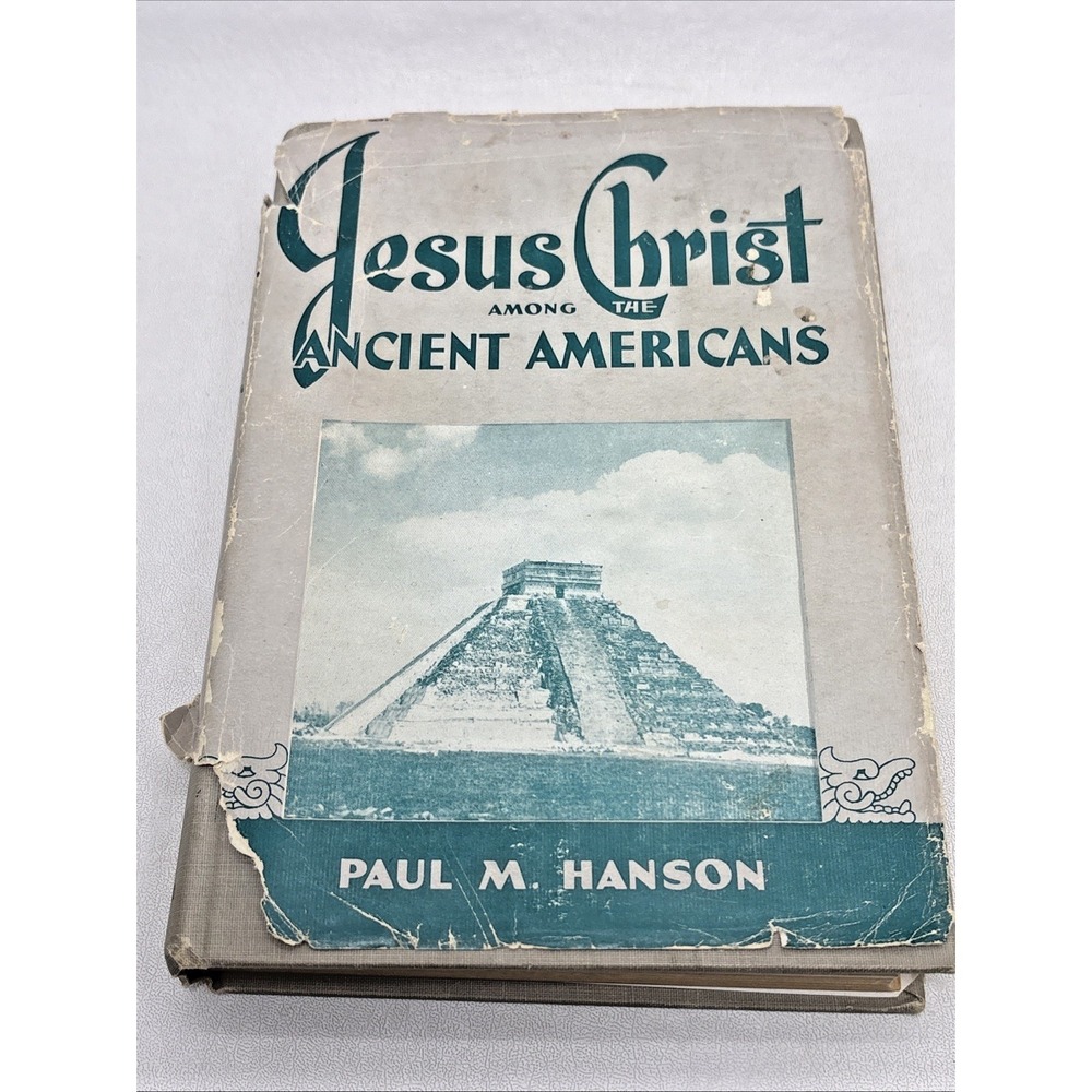 Paul M Hanson Jesus Christ Among The Ancient Americans Signed 1947 RLDS Mormon‎